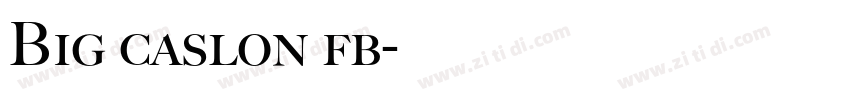 Big caslon fb字体转换